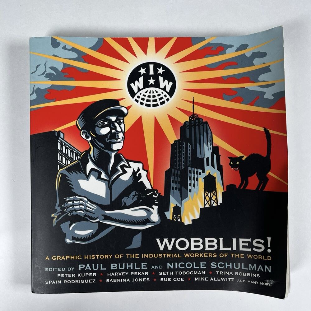 Wobblies! Graphic History IWW Buhle Schulman 2005 Verso Paperback